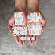 Load image into Gallery viewer, Don't Be So Hard on Yourself Positivity Lettering Sticker